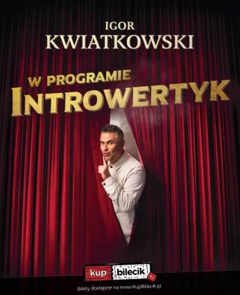 Zgorzelec Wydarzenie Stand-up Nowy program - PRZEDPREMIERA INTROWERTYK